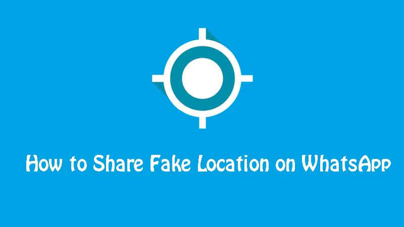 share fake location whatsapp