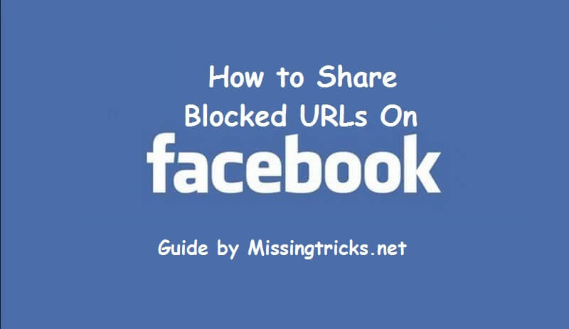 share blockedd urls on facebook